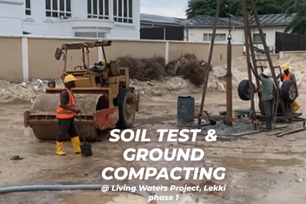 SOIL TESTING AND GROUND COMPACTING AT LIVING WATERS PROJECT